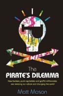 The Pirate's Dilemma by Matt Mason 